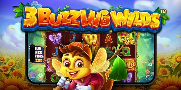 3 Buzzing Wilds - Slot Online dengan Potensi Kemenangan Maksimal