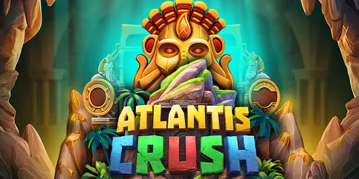 Atlantis-Crush-Petualangan-Slot-yang-Membawa-Anda-ke-Dunia-bawah-Laut