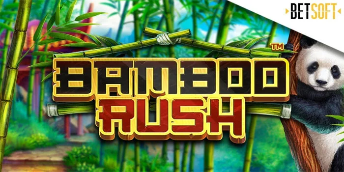 Bamboo-Rush---Keseruan-Bermain-Slot-dengan-Seekor-Panda