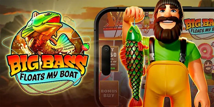 Big-Bass-Floats-My-Boat-Mengungkap-Fitur-Fitur-Menarik-di-Game-Slot-Gacor