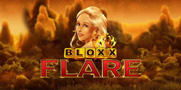 Bloxx-Flare-Slot-Memukau-Menjanjikan-Kemenangan-Substansial