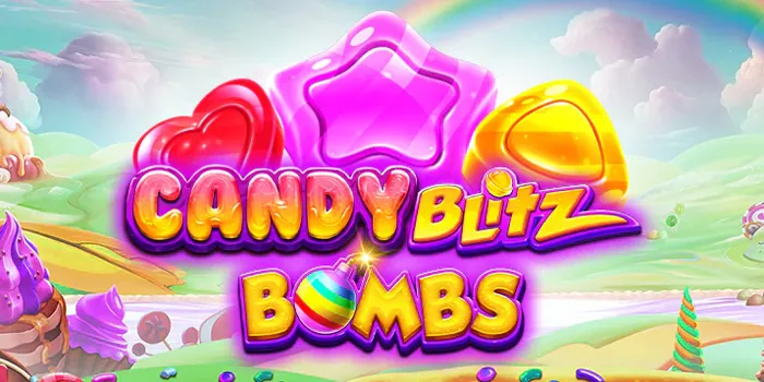 Candy Blitz Bombs - Rasakan Keseruan Bermain Slot Dengan Tema Permen