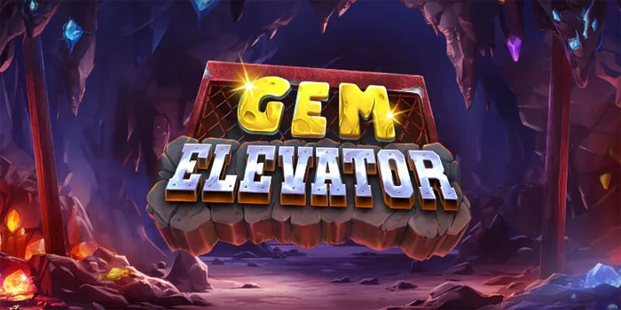 Gem-Elevator-Petualangan-Menarik-di-Dunia-Pertambangan