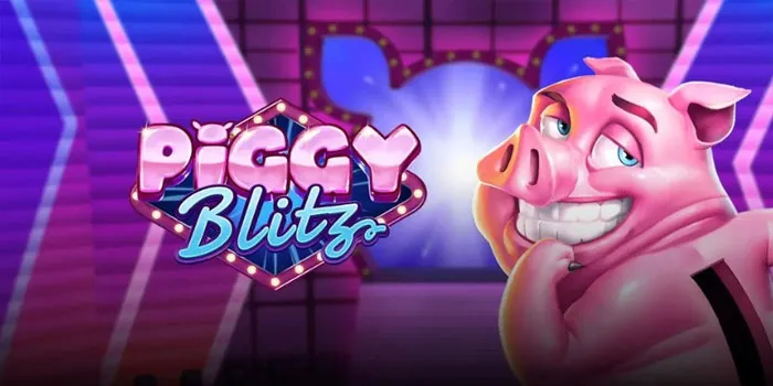 Piggy-Blitz---Slot-Online-Seru-Dengan-Fitur-Bonus-Yang-Menggoda