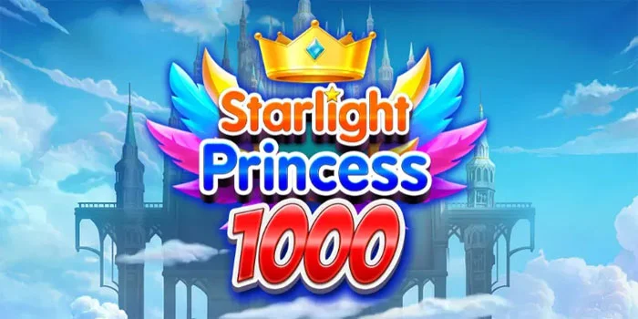 Starlight Princess 1000 - Petualangan Slot Online Yang Memikat Dan Penuh Hadiah