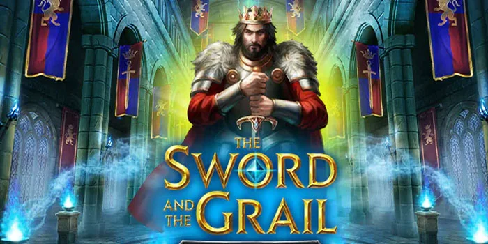 The Sword and The Grail - Mencari Relik Legendaris di Dunia Fantasi Jackpot