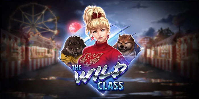 The Wild Class - Petualangan Menegangkan di Werewolf Academy