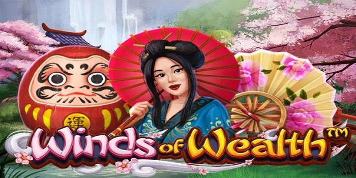 Winds Of Wealth - Jackpot Besar Di Slot Terviral 2K24