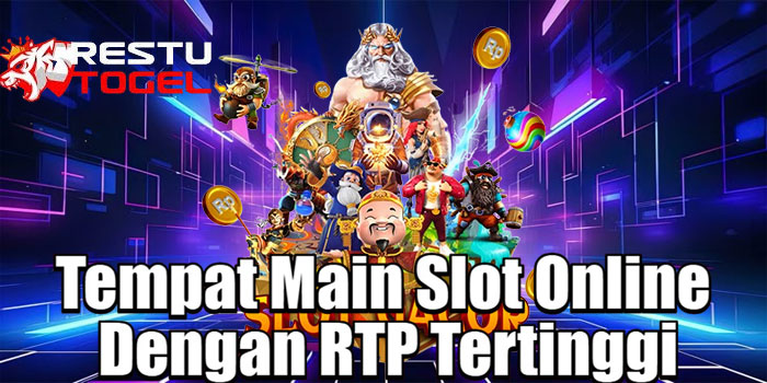RESTUTOGEL – Tempat Main Slot Online Dengan RTP Tertinggi