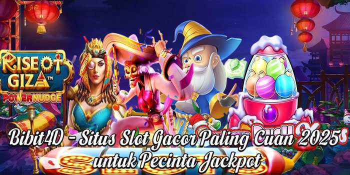 Bibit4D – Situs Slot Gacor Paling Cuan 2025 untuk Pecinta Jackpot