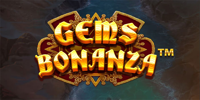 Tips Aman Bermain Slot Gems Bonanza di Situs Resmi