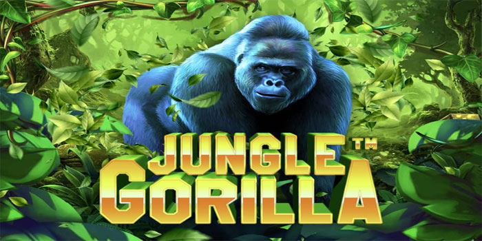 Tips Menang Slot Jungle Gorilla Tanpa Modal Besar