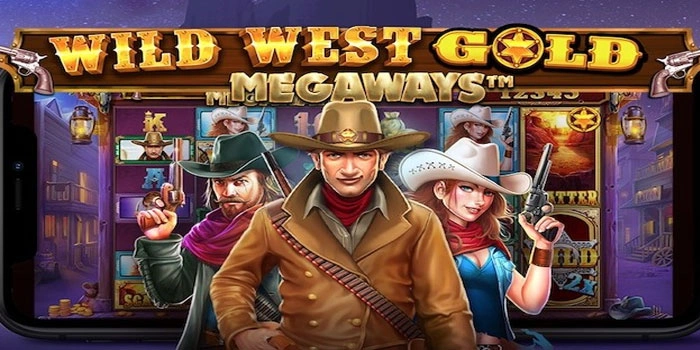 Cara Cerdas Bermain Slot Wild West Gold Megaways