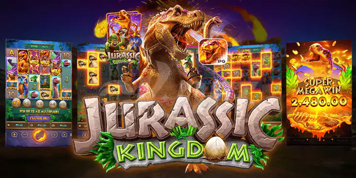 Tips Memanggil Jurassic Kingdom Prasejarah untuk Jackpot